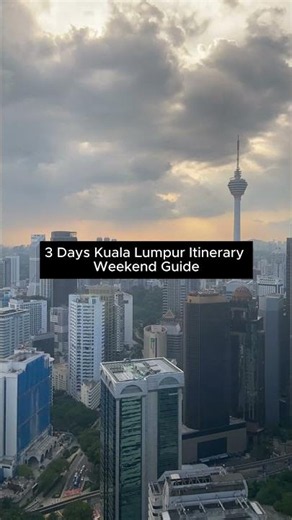 3 Days in Kuala Lumpur Itinerary | Weekend Guide #malaysia #kualalumpur #bukitbintang #travel