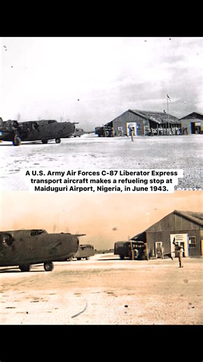 A U.S. Army Air Forces C-87 Liberator Express transport aircraft makes a refueling stop at Maiduguri Airport, Nigeria, in June 1943. | Tudun Tsira