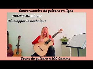 Cours de guitare n.100 GAMME MI-MINEUR, DÉVELOPPER LA TECHNIQUE.