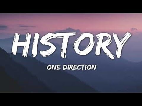 One Direction - History (Lyrics)
