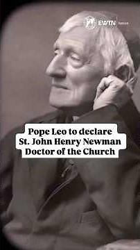 Pope Leo XIV to declare St. John Henry Newman a Doctor of the Church