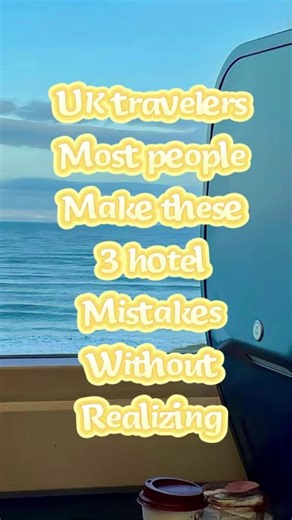 Uk travellers most people make these 3 hotel mistakes without realizing#uk #travel #hotels