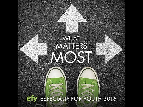 EFY 2016 What Matters Most