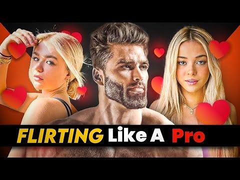 Master The Art Of Flirting with WOMEN