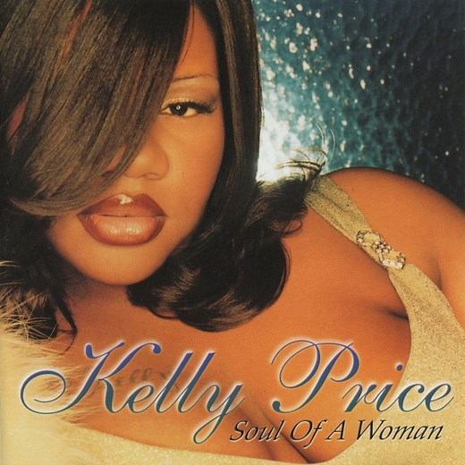 Kelly Price - Soul Of A Woman