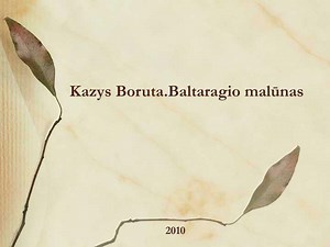 Kazys Boruta.Baltaragio malūnas - SlideServe