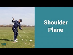 Back to golf swing basics: Shoulder Plane