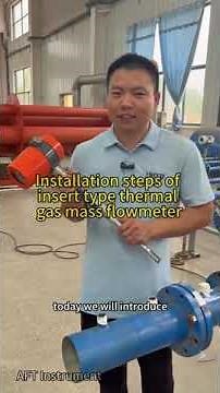 Installation of Insertion Thermal Gas Mass Flow Meter