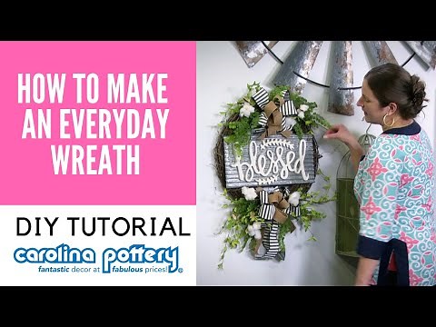How To Make An Everyday Wreath - Carolina Pottery