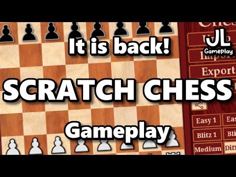 New Scratch Chess Gameplay - JL Gameplay (EASY MODE)