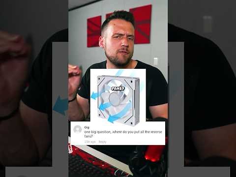 Gaming PC Reverse Fans Explained