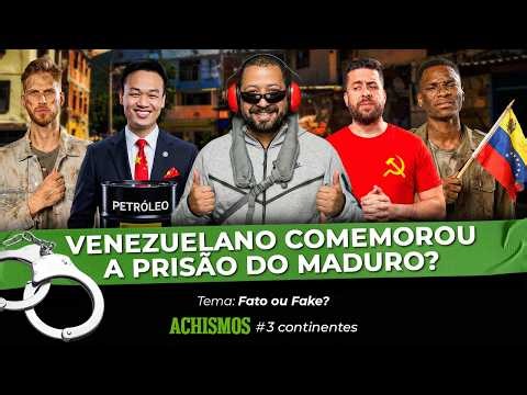 FATO OU FAKE: DESCOBRIMOS AS VERDADES DA VENEZUELA! | #3CONTINENTES #116