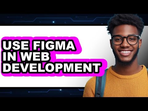 How to Use Figma in Web Development (updated)