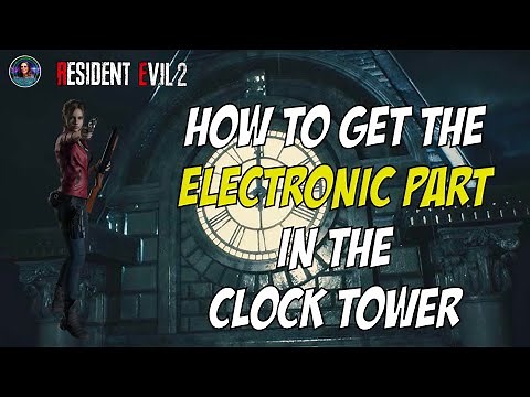 Solve RE2's Clock Tower Puzzle and Get the 2nd Electronic Part (Claire 2nd Run)