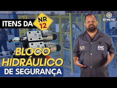 Bloco Hidráulico na Segurança de Máquinas: Funcionamento e Aplicação na NR 12