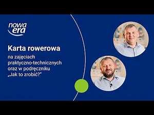 Karta rowerowa na zajęciach praktyczno-technicznych oraz w podręczniku „Jak to zrobić?”