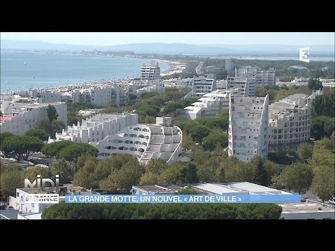 La Grande Motte, un nouvel "art de ville"