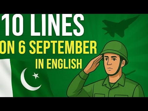 10 Lines on 6 September in English | Defence Day of Pakistan Essay for Students