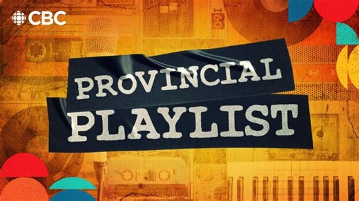CBC's first ever Provincial Playlist Live