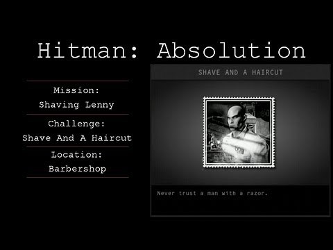 Hitman: Absolution Challenge Guide - Shave And A Haircut - Mission 9