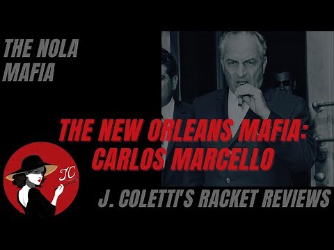 Episode 55: The New Orleans Mafia- Carlos Marcello