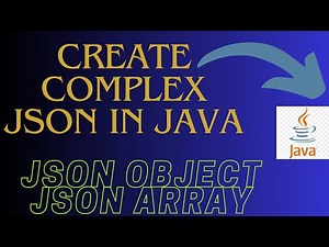 Create Complex Json in Java | Json Object | Json Array In Java | Org Json Tutorials Java