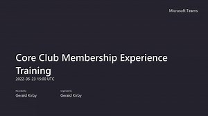 Core Club Membership Experience Training-20220523_100014-Meeting Recording.mp4