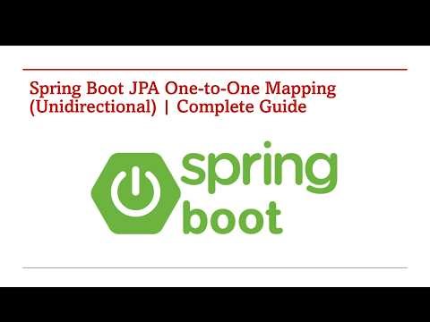 Spring Boot JPA One-to-One Mapping (Unidirectional) - Part 164