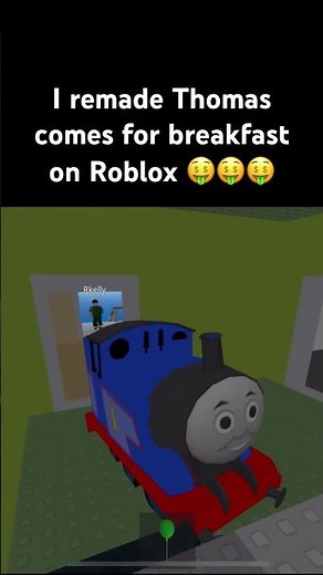 Thomas comes to breakfast Roblox remake
