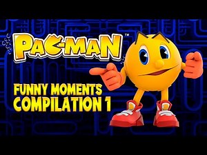 PAC-MAN: Funny Moments Compilation 1 | Amazin' Adventures
