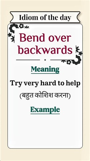 Bend over backwards | Idiom of the day series 15 #idiomoftheday