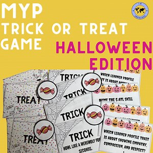 MYP Trick or Treat Game Halloween Edition (Learner Profile, ATL Skills   More!)