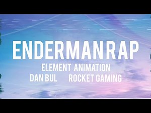 Enderman rap | Dan bul | Element animation | Rocket gaming.