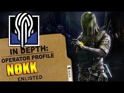 Rainbow Six Siege - In Depth: HOW TO USE NOKK [Nøkk] - Operator Profile