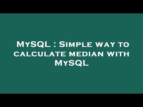 MySQL : Simple way to calculate median with MySQL