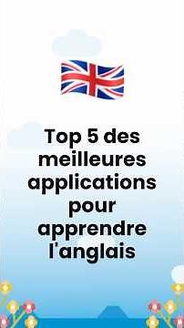 🇬🇧 Top 5 apps pour apprendre l’anglais rapidement (2026) !