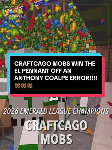 Craftcago Mobs Win El Pennant Thanks to Anthony Coalpe Error