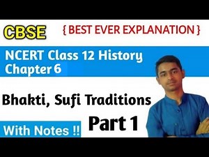 Class 12 History Chapter 6 Bhakti Sufi Traditions | Part 1 | Hindi/English