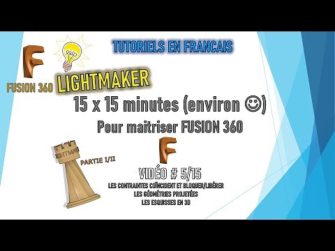 [5/15 ] [TUTORIEL FUSION 360 DEBUTANTS] -LES CONTRAINTES - ESQUISSES EN 3D