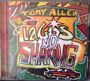 Tony Allen - Lagos No Shaking