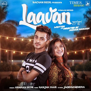 Laavan - Armaan Bedil: Song Lyrics, Music Videos & Concerts