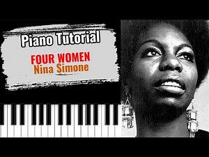 🎹 FOUR WOMEN - Nina Simone (easy piano tutorial lesson)