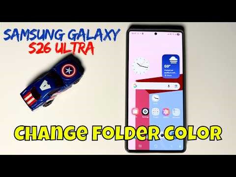 How to Change Folder Color On Samsung Galaxy S26 Ultra