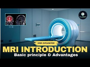 MRI Introduction & Basic principle and Advantages| 3D Animation video| Full detailed video