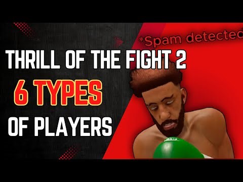 Types of Thrill of the Fight 2 Players