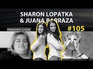#105 - Sharon Lopatka & Juana Barraza