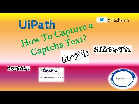 TechKmn | UIPATH | How To Capture a Captcha Text? | Learn UIPATH | Learn RPA | Automation |