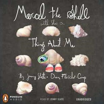 Marcel the Shell With Shoes On: Things About Me - Dean Fleischer-Camp