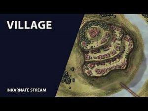 Village | Inkarnate Stream