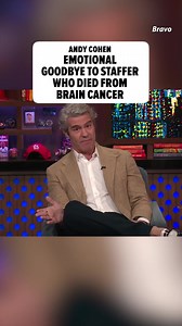 Andy Cohen Emotional on-Air After Former Employee Dies of Brain Cancer